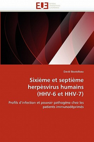 Livre Sixi me Et Septi me Herp svirus Humains (Hhv-6 Et Hhv-7) David Boutolleau