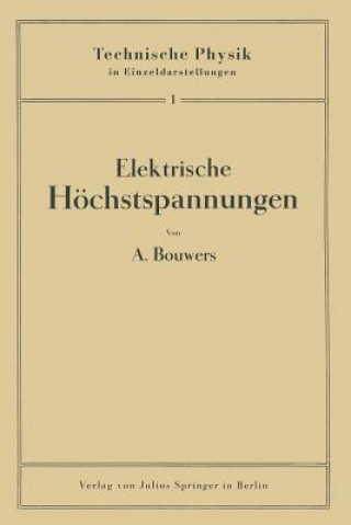 Kniha Elektrische H chstspannungen A. Bouwers