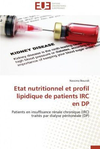 Kniha Etat Nutritionnel Et Profil Lipidique de Patients IRC En DP Nassima Bouzidi