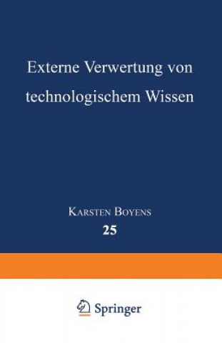 Book Externe Verwertung Von Technologischem Wissen Karsten Boyens