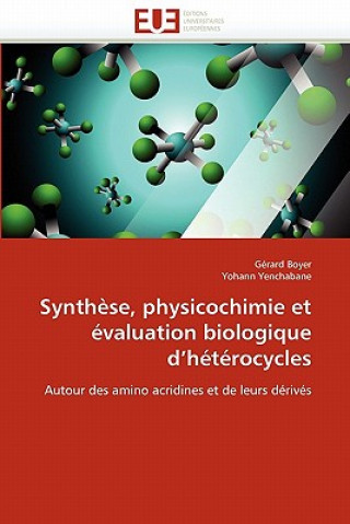 Książka Synthese, physicochimie et evaluation biologique d''heterocycles Gérard Boyer