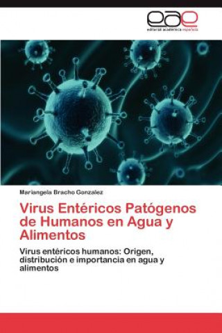 Kniha Virus Entericos Patogenos de Humanos En Agua y Alimentos Mariangela Bracho Gonzalez