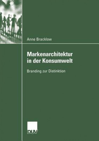 Kniha Markenarchitektur in der Konsumwelt Anne Bracklow