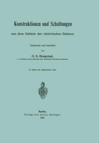 Książka Konstruktionen und Schaltungen aus dem Gebiete der elektrischen Bahnen Ole Sivert Bragstadt