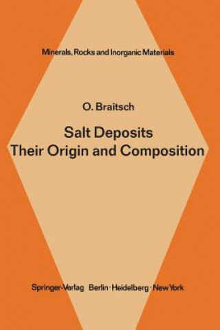 Carte Salt Deposits Their Origin and Composition O. Braitsch