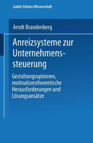 Knjiga Anreizsysteme Zur Unternehmenssteuerung Arndt Brandenberg