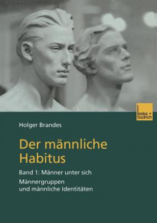Kniha Der M nnliche Habitus Holger Brandes