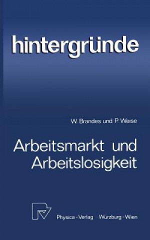 Knjiga Arbeitsmarkt Und Arbeitslosigkeit Wolfgang Brandes