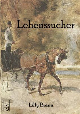 Kniha Lebenssucher Lily Braun