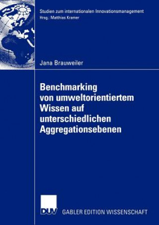 Carte Benchmarking von Umweltorientiertem Wissen auf Unterschiedlichen Aggregationsebenen Jana Brauweiler