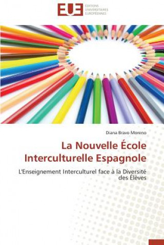 Kniha La Nouvelle  cole Interculturelle Espagnole Diana Bravo Moreno