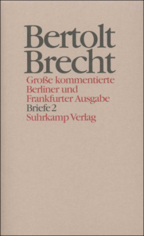 Knjiga Briefe. Tl.2 Bertolt Brecht
