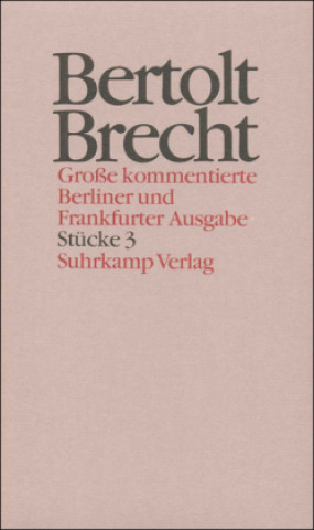 Libro Stücke. Tl.3 Bertolt Brecht