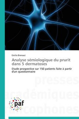 Book Analyse Semiologique Du Prurit Dans 5 Dermatoses Emilie Brenaut