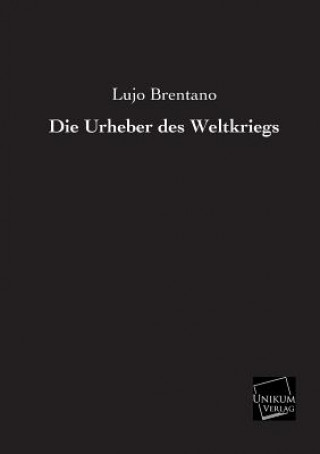 Książka Urheber Des Weltkriegs Lujo Brentano