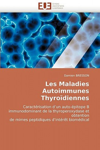 Книга Les Maladies Autoimmunes Thyro diennes Damien Bresson