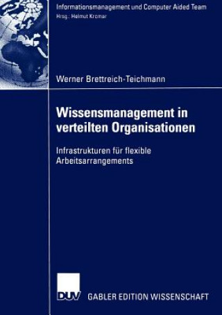 Kniha Wissensmanagement in verteilten Organisationen Werner Brettreich-Teichmann