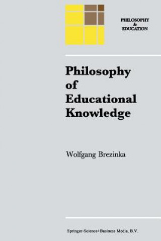 Книга Philosophy of Educational Knowledge W. Brezinka