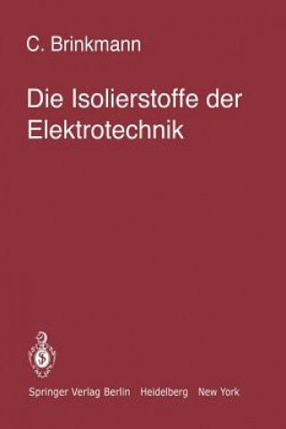 Książka Die Isolierstoffe der Elektrotechnik C. Brinkmann