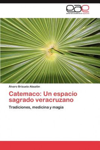 Knjiga Catemaco Álvaro Brizuela Absalón
