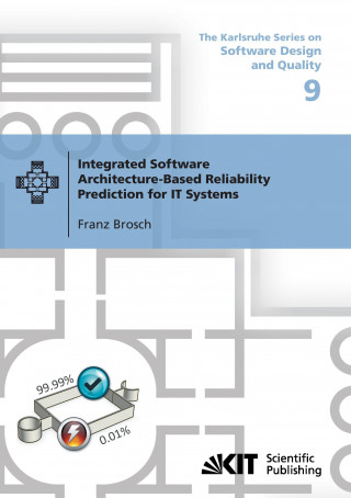 Boek Integrated Software Architecture-Based Reliability Prediction for IT Systems Franz Brosch