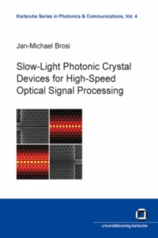 Книга Slow-light photonic crystal devices for high-speed optical signal processing Jan-Michael Brosi