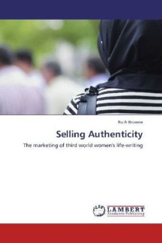 Knjiga Selling Authenticity Ruth Browne