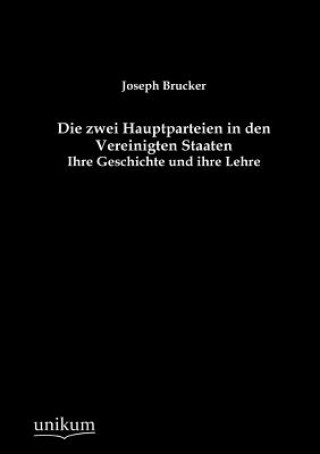 Książka zwei Hauptparteien in den Vereinigten Staaten Joseph Brucker