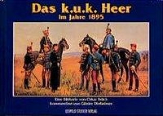 Kniha Das k. u. k. Heer 1895 Oskar Brüch