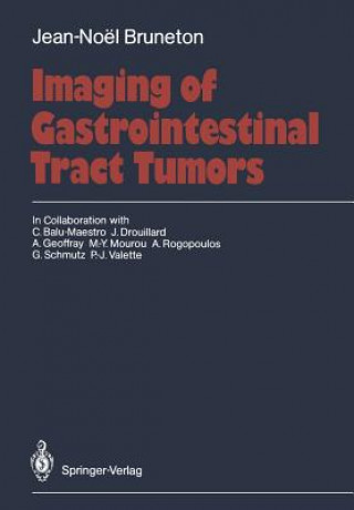 Buch Imaging of Gastrointestinal Tract Tumors Jean-Noel Bruneton