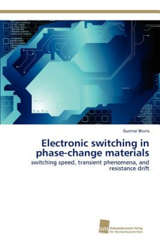 Kniha Electronic switching in phase-change materials Gunnar Bruns