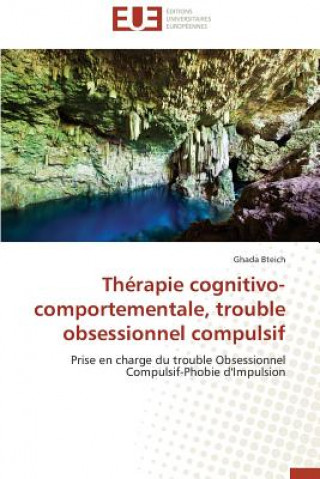 Carte Th rapie Cognitivo-Comportementale, Trouble Obsessionnel Compulsif Ghada Bteich