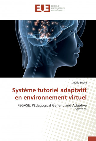 Libro Système tutoriel adaptatif en environnement virtuel Cédric Buche