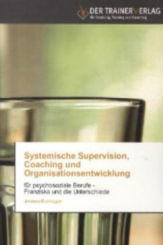 Book Systemische Supervision, Coaching und Organisationsentwicklung Johanna Buchegger