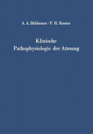 Könyv Klinische Pathophysiologie der Atmung Albert A. Bühlmann
