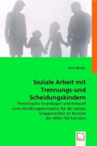 Carte Soziale Arbeit mit Trennungs-und Scheidungskindern Katrin Bünger