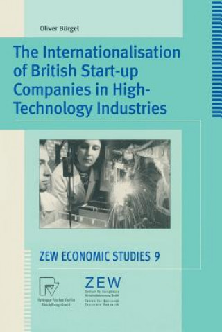 Kniha Internationalisation of British Start-up Companies in High-Technology Industries Oliver Bürgel