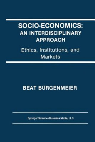 Kniha Socio-Economics: An Interdisciplinary Approach Beat Bürgenmeier