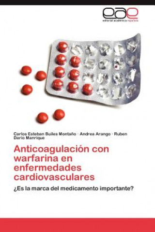 Könyv Anticoagulacion Con Warfarina En Enfermedades Cardiovasculares Andrea Arango