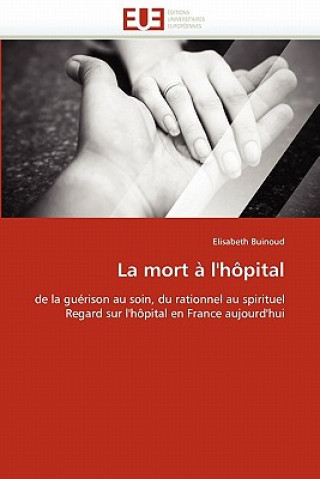 Книга La Mort   l''h pital Elisabeth Buinoud