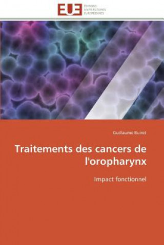 Książka Traitements Des Cancers de l'Oropharynx Guillaume Buiret