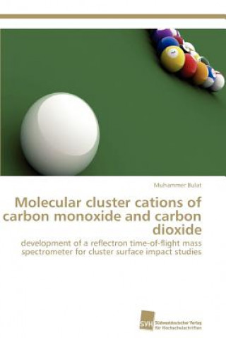 Carte Molecular cluster cations of carbon monoxide and carbon dioxide Muhammer Bulat