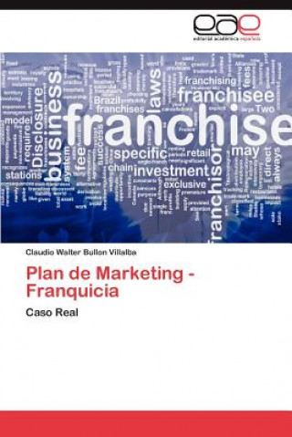 Könyv Plan de Marketing - Franquicia Claudio Walter Bullon Villalba
