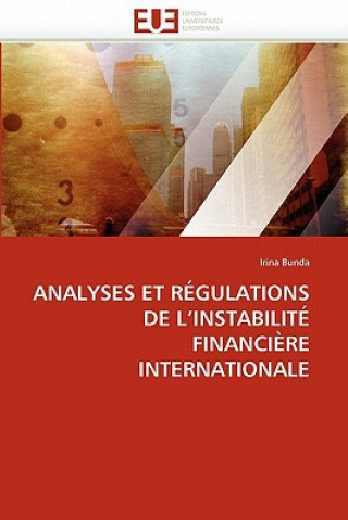 Carte Analyses Et R gulations de l''instabilit  Financi re Internationale Irina Bunda