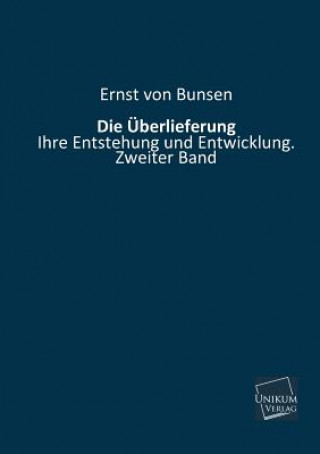 Könyv Uberlieferung Ernst von Bunsen