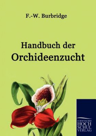 Carte Handbuch der Orchideenzucht F.-W. Burbridge