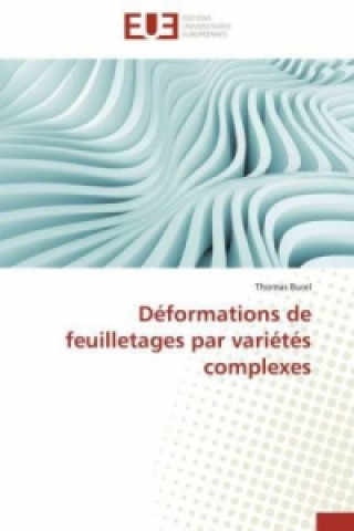 Könyv Déformations de feuilletages par variétés complexes Thomas Burel