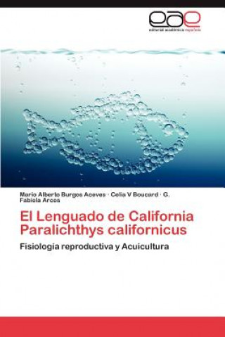 Könyv Lenguado de California Paralichthys californicus Mario Alberto Burgos Aceves