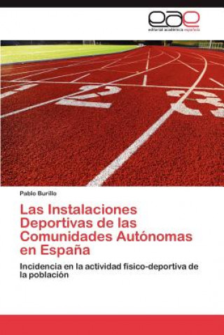 Carte Instalaciones Deportivas de Las Comunidades Autonomas En Espana Pablo Burillo