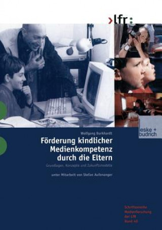 Książka F rderung Kindlicher Medienkompetenz Durch Die Eltern Wolfgang Burkhardt